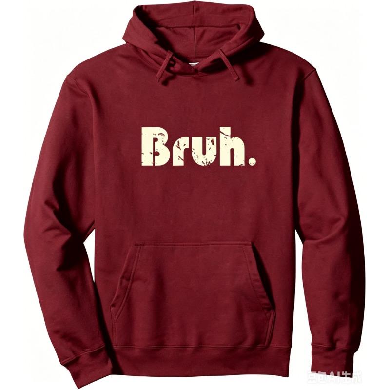 Bruh Meme Funny Saying Brother Greeting Teens Boys Men Pullover Long Sleeve Hoodie