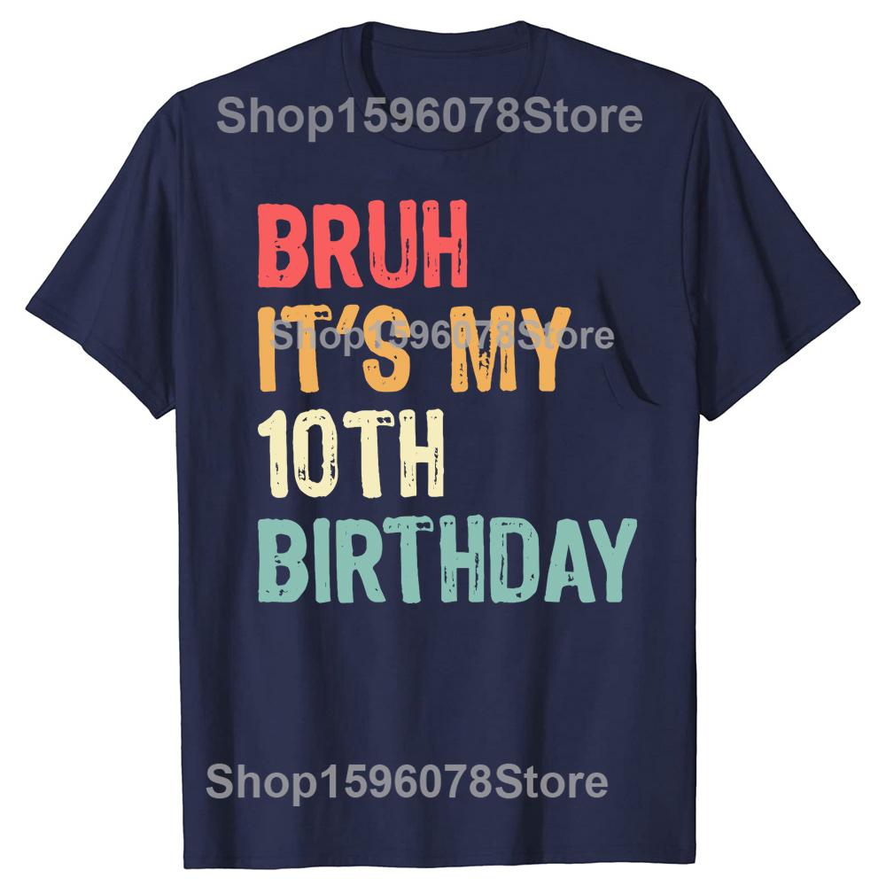 Funny It's My 10th Birthday Retro 10 Years Old Graphic T Shirt Men Humor Streetwear Tee Shirt Short Sleeve Unisex Loose Clothing
