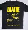 Loathe Band Concert Tour This Is As One  Full Size S-5XL Unisex T-Shirt