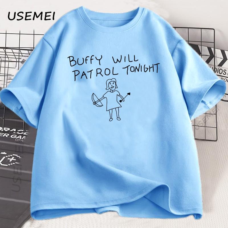 

Баффи будет патрулировать сегодня футболка смешная мужская женская хлопковая летняя футболка с коротким рукавом графические футболки унисекс с круглым вырезом одежда 4XL