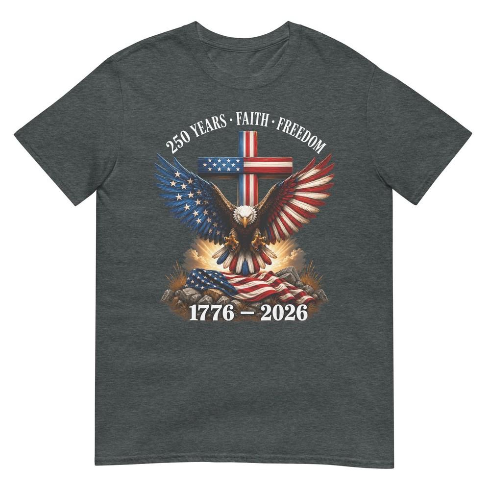 250th Anniversary Usa Faith Freedom 4th Of July Patriotic Tshirt