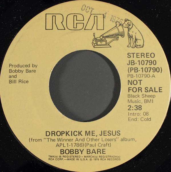 

7inch Record BOBBY BARE - Dropkick Me, Jesus JB10790 RCA 1976 US Country Used