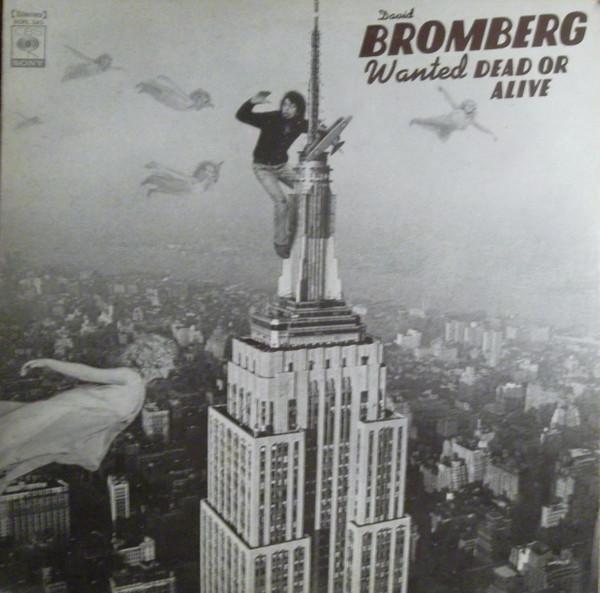 

LP Record DAVID BROMBERG - Wanted Dead Or Alive SOPL243 CBS SONY 1974 Japan Obi Rock Used