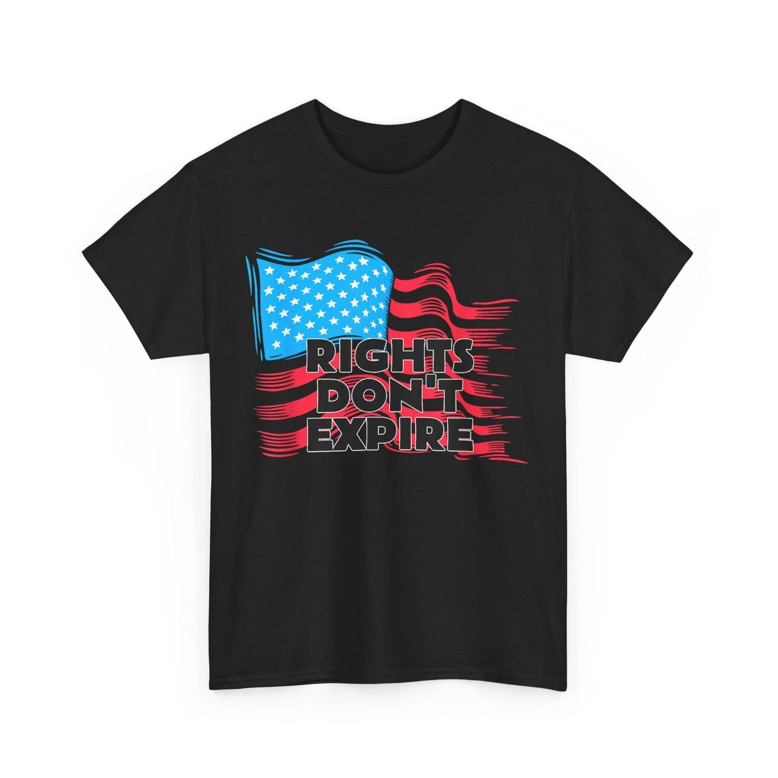4th of July Shirt, Rights Don t Expire US Flag Fourth of July Women Men Shirt L