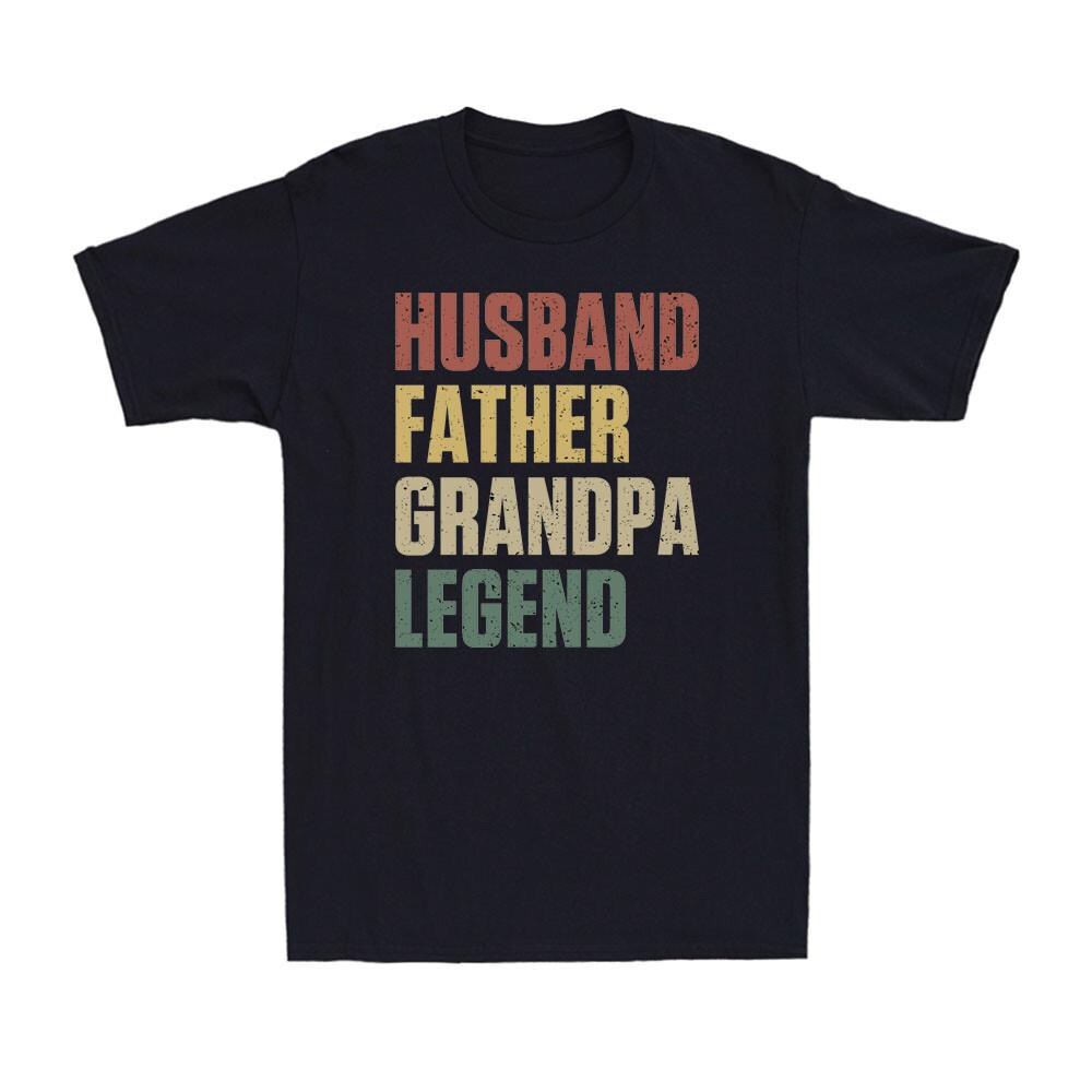 Husband Father Grandpa Legend Funny Father s Day Birthday Gift Men s T-Shirt S