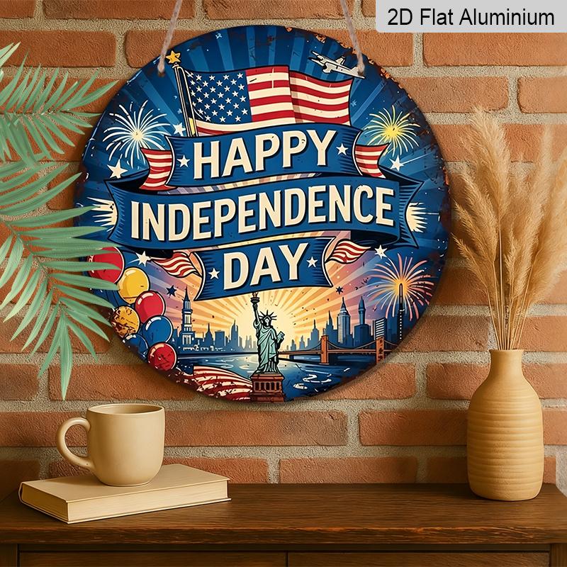 2D Flat, 1pc Round Aluminum "Happy Independence Day" Sign, Patriotic USA Flag & Statue of Liberty Metal Plaque, Vintage Distressed Style, Perfect for