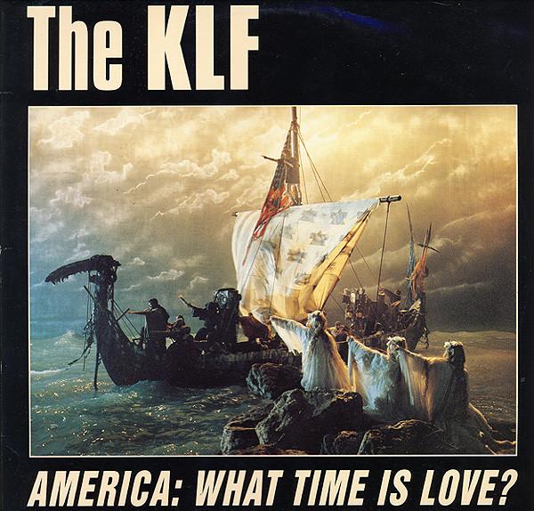 12inch Record KLF - America: What Time Is Love? KLFUSA4X KLF Communicati 1992 UK Dance & Electronica Used