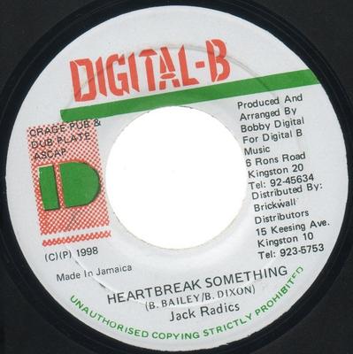 7inch Record JACK RADICS - Heartbreak Something NONE Digital-B 1998 Jamaica Reggae, Ska & Dub Used