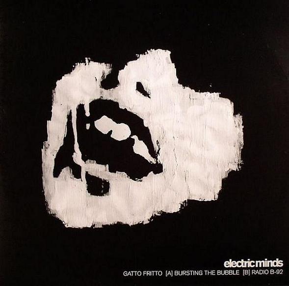

12inch Record GATTO FRITTO Bursting The Bubble EMINDS003 2008 UK Dance Electronica Used