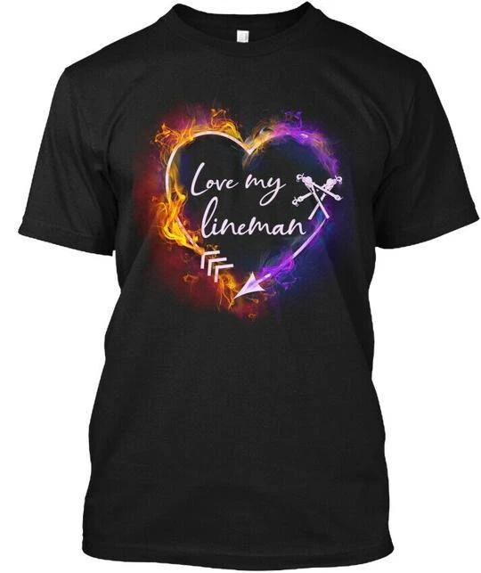 Cool Love My Lineman - T shirt Made in the USA Size S to 5XL 3XL