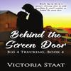 Behind the Screen Door by Victoria Staat Paperback Book 9781680466744