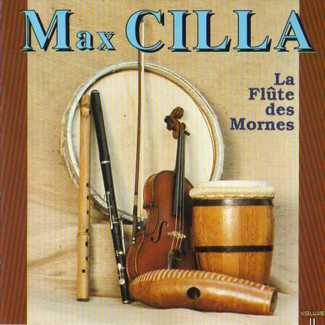 

CD MAX CILLA - La Flte des Mornes Volume 2 88026 Coco Sound Non Japan Latin Used