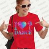 T Shirt Women I Love Dance Blouse Summer Soft Streetwear Harajuku Tees Fashion Print Graphic T-shirts Short Sleeve Y2k Tops