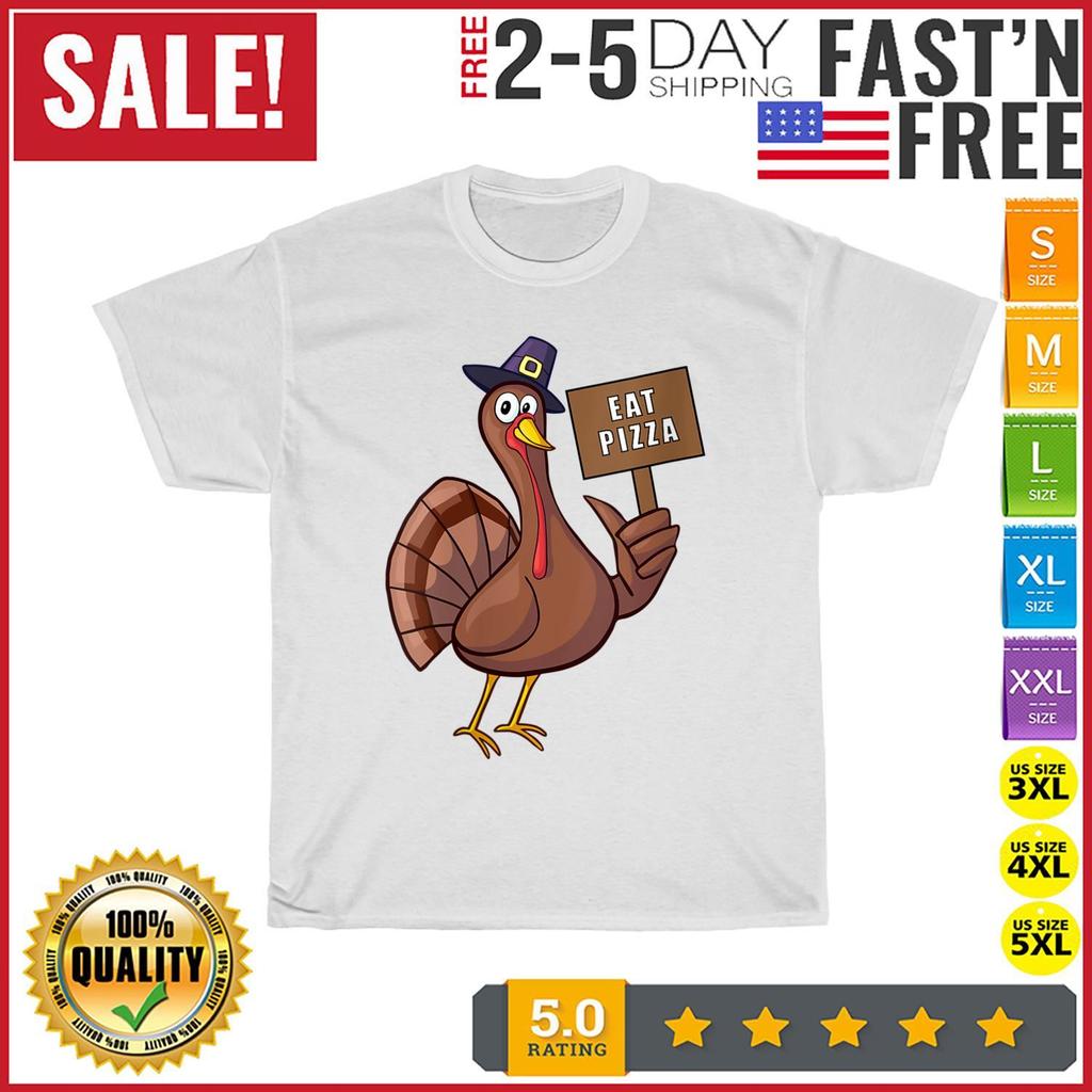 Thanksgiving Turkey Eat Pizza Thankful Gobble Design Outfit T Shirt Mens Womens Tees Top Men Women