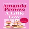 A Little Love by Amanda Prowse Paperback Book 9781035923458