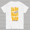 Do The Right Thing Cotton Summer Casual Cool Loose T-Shirt