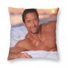 Hugh Jackman Relaxes Bed Pillowcase Polyester Linen Velvet Pattern Decorative Throw Pillow Case Sofa Seater Cushion Cover X