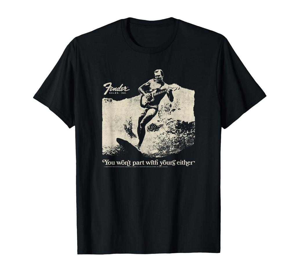 Fender You Part With Yours Either Surfing And Playing Won't T-shirt