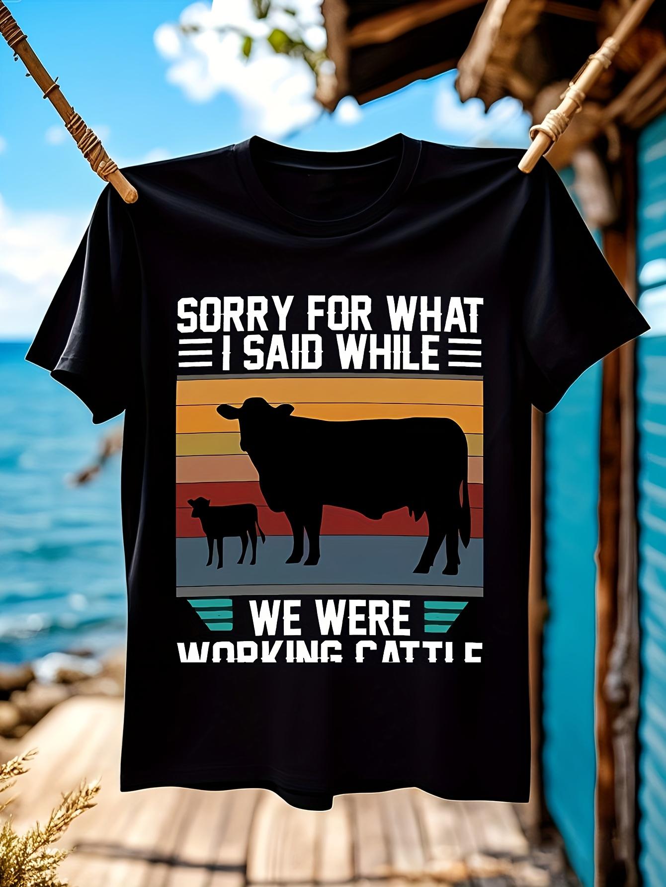 Funny Tshirt Funny Ranching Saying Tshirt - Sorry for Wha... XL