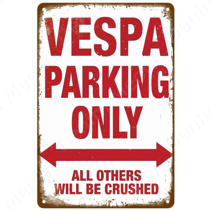 Vespa Parking Only Vintage Metal Tin Sign Home Cafe Garage Motorcycle Billboard Wall Art Poster Plate Club Decoration ZSS81