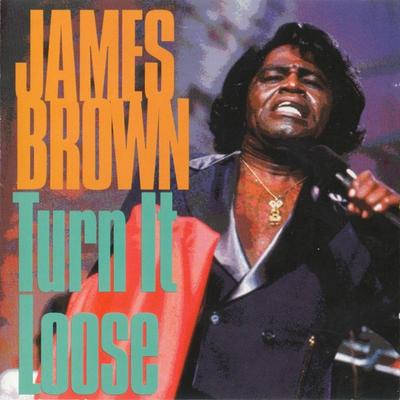 CD JAMES BROWN - Turn It Loose  DE241011 A&M Records, Dr 1994 Canada Soul/Funk Used