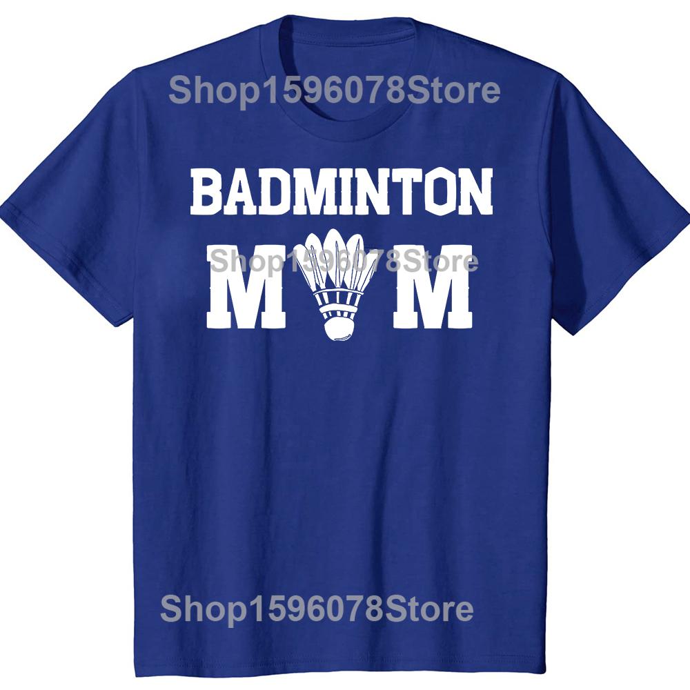 Funny Badminton Mom Team Players Graphic Tshirts Men Womens Fashion Casual Tshirt 100 Cotton Loose Oversized T Shirt