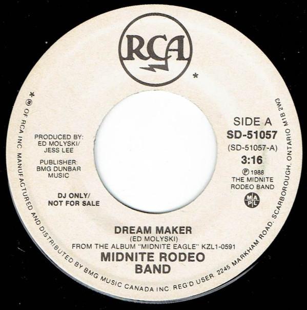

7inch Record MIDNITE RODEO BAND - Dream Maker SD5107PROMO RCA 1988 Canada Folk Used