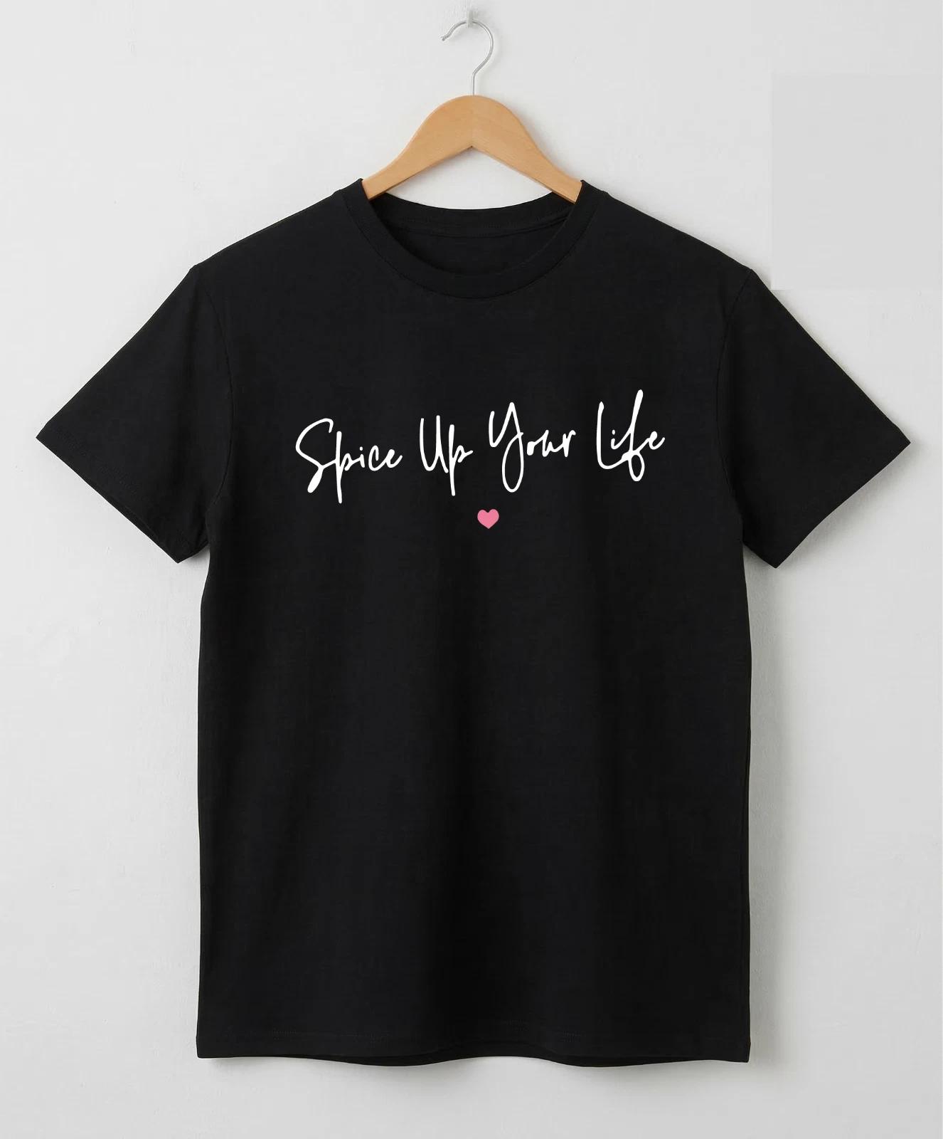 SPICE UP YOUR LIFE 2026 T-Shirt | Girl Power Slogan Spice Girls Y2K XXL