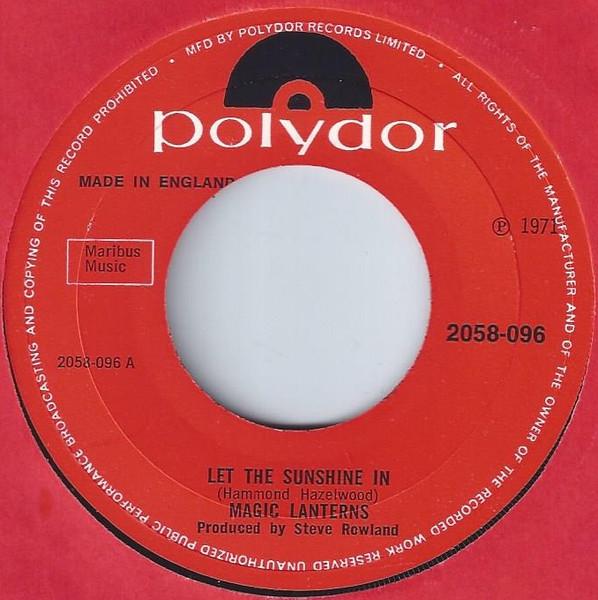 

7inch Record MAGIC LANTERNS - Let The Sunshine In 2058096 Polydor 1971 UK Rock Used
