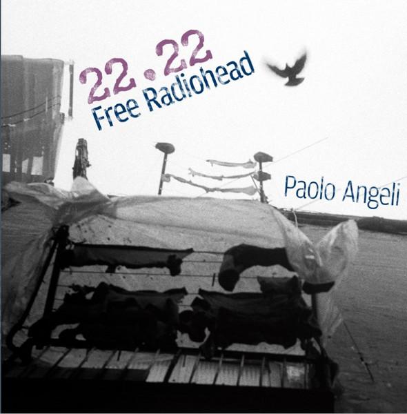 

CD ANGELI, PAOLO - 22.22 Free Radiohead ANMARERPA11 ReR Megacorp 2019 US Jazz Used