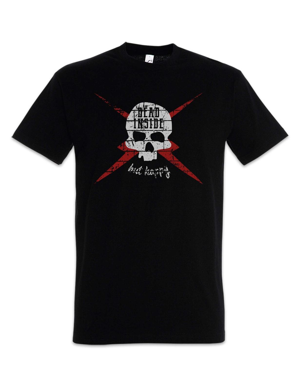 Dead Inside But Happy Skull T-Shirt Skull Dead Death Rocknroll Rock Oldschool 4XL