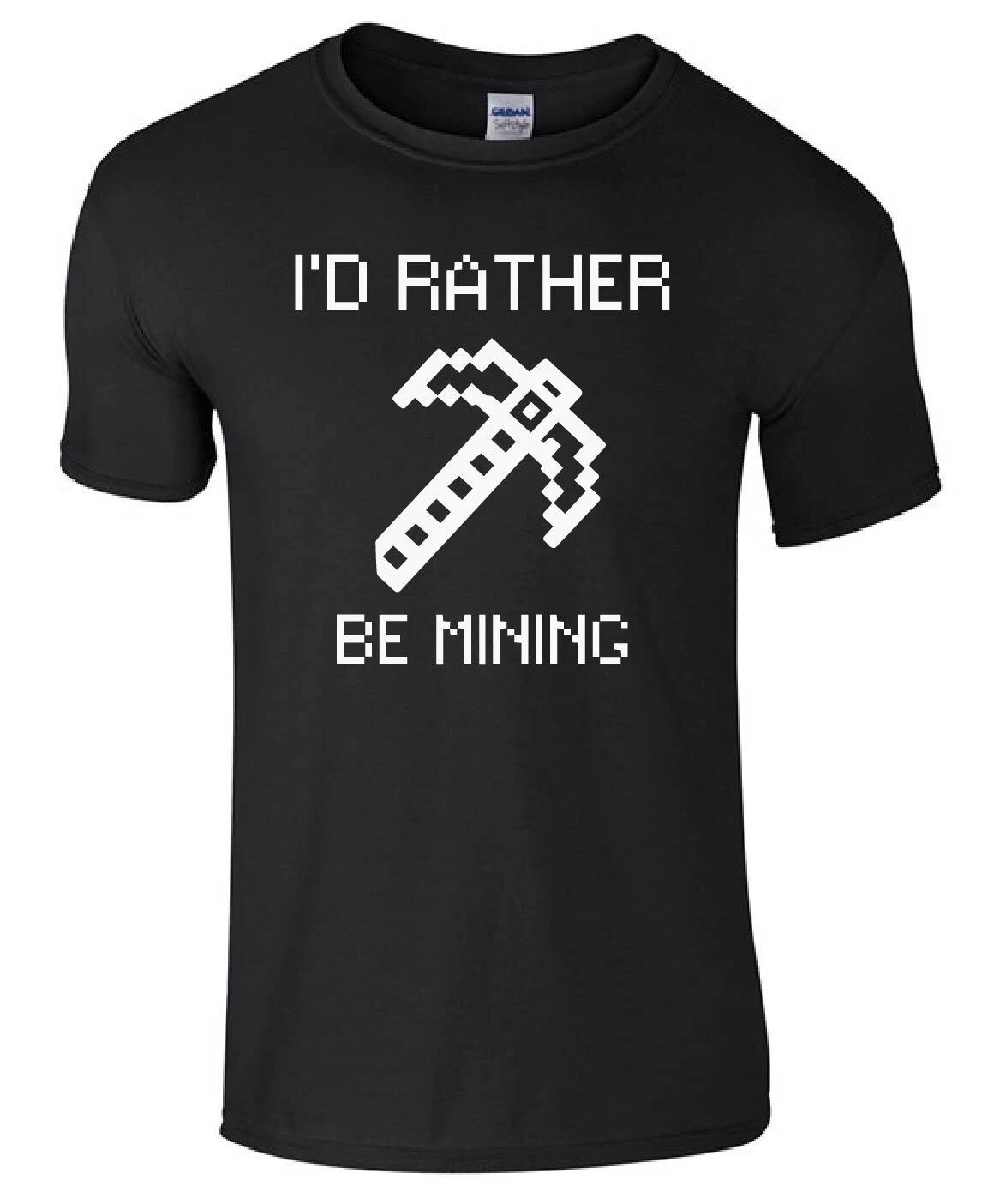 I D RATHER BE MINING Funny unisex kids/adults Top T-shirt S