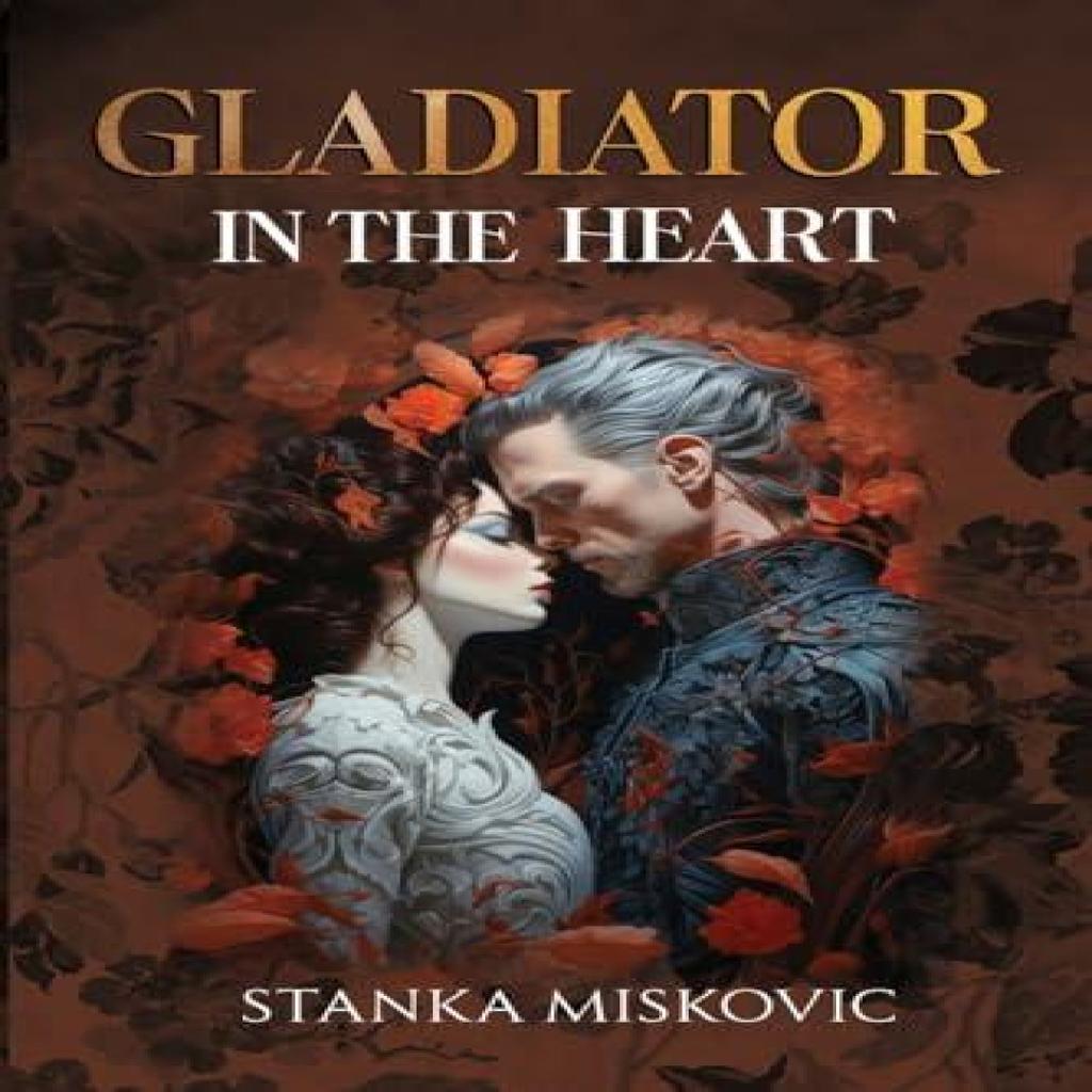 Gladiator in the Heart by Stanka Miskovic Paperback Book 9781837942268