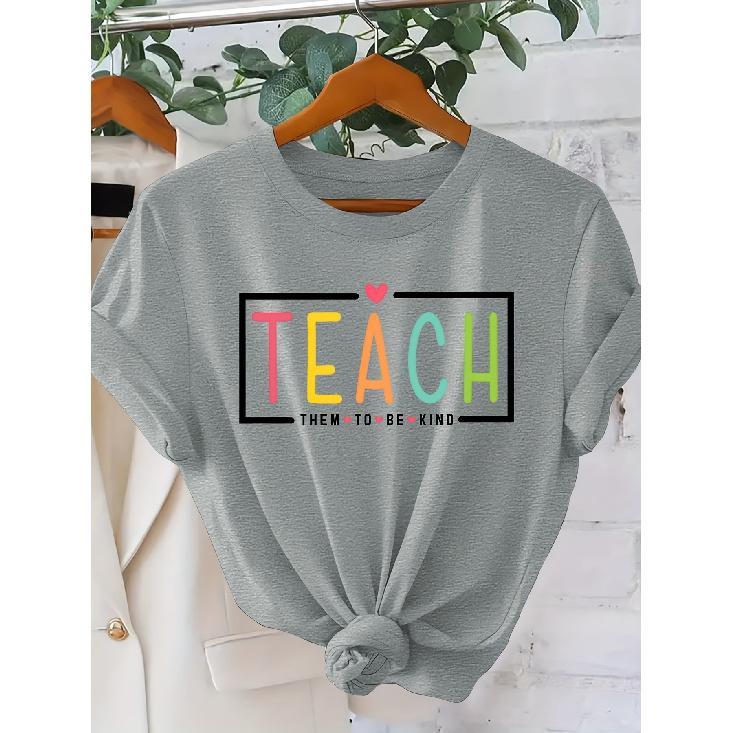 “TEACH them to be kind” Colorful and cute teacher print T Shirt Elegant vintage women's clothing, a gift for the back-to-school season Beautiful
