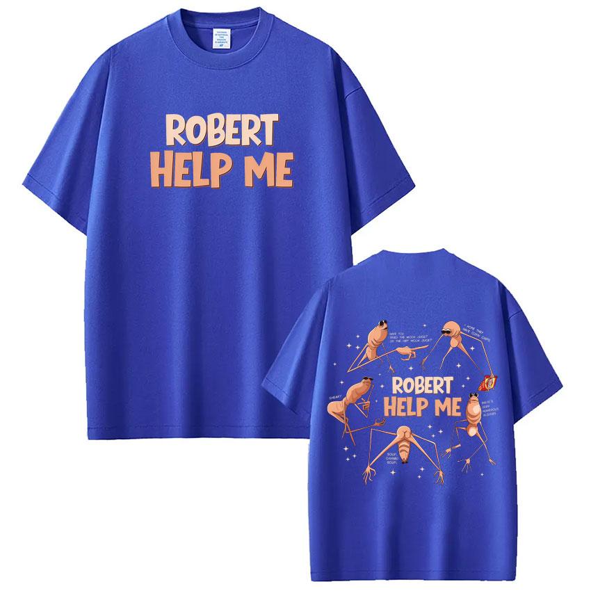 Robert Help Me Marcus The Worm Funny Meme Tshirt Unisexs Fashion Hip Hop Tshirts Cotton Casual Short Sleeves T Shirts Streetwear