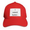 I Need Beer Baseball Cap Hat Luxury Brand Snap Back Hat Ball Cap Dad Hat Unisex Hats Womens