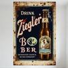 Vintage Drink Ziegler Beer Tin Sign Rusty Weathered Metal Wall Decor with BEWAVER DAMS Wisconsin Bottle Illustration for Bar Pub