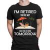 Je suis à la retraite Vous ne l'êtes pas Amusez-vous au travail demain T-shirts Homme Drôles Haut TA89