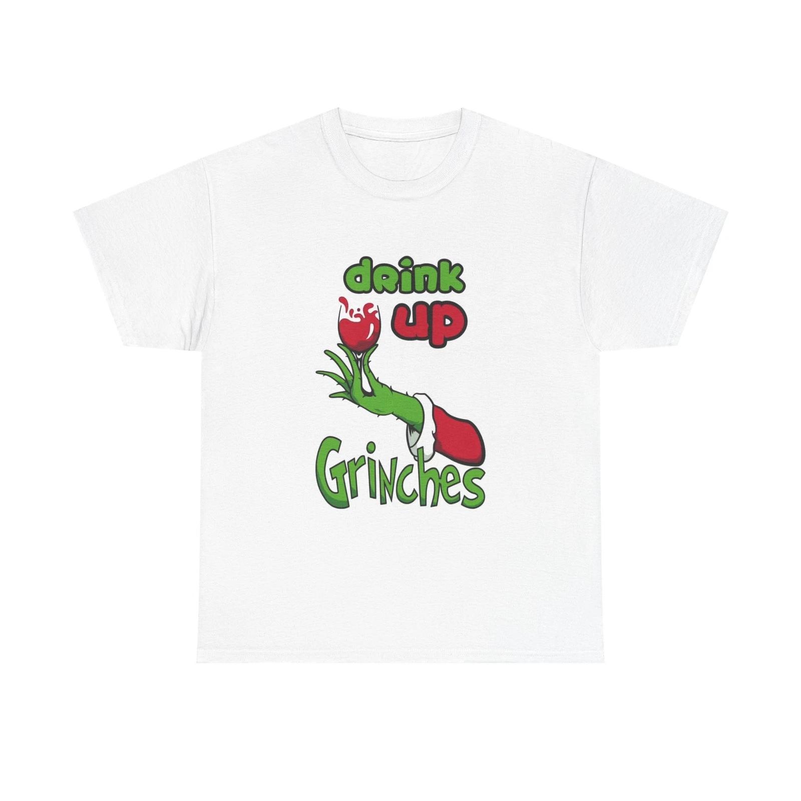 Men s and Women s T-shirts Drink Up Grinches XXXL