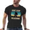Don't Stop Believing - Bigfoot Saw Me But Nobody Believes Him T-shirt customs summer tops quick drying T-shirts for cotton