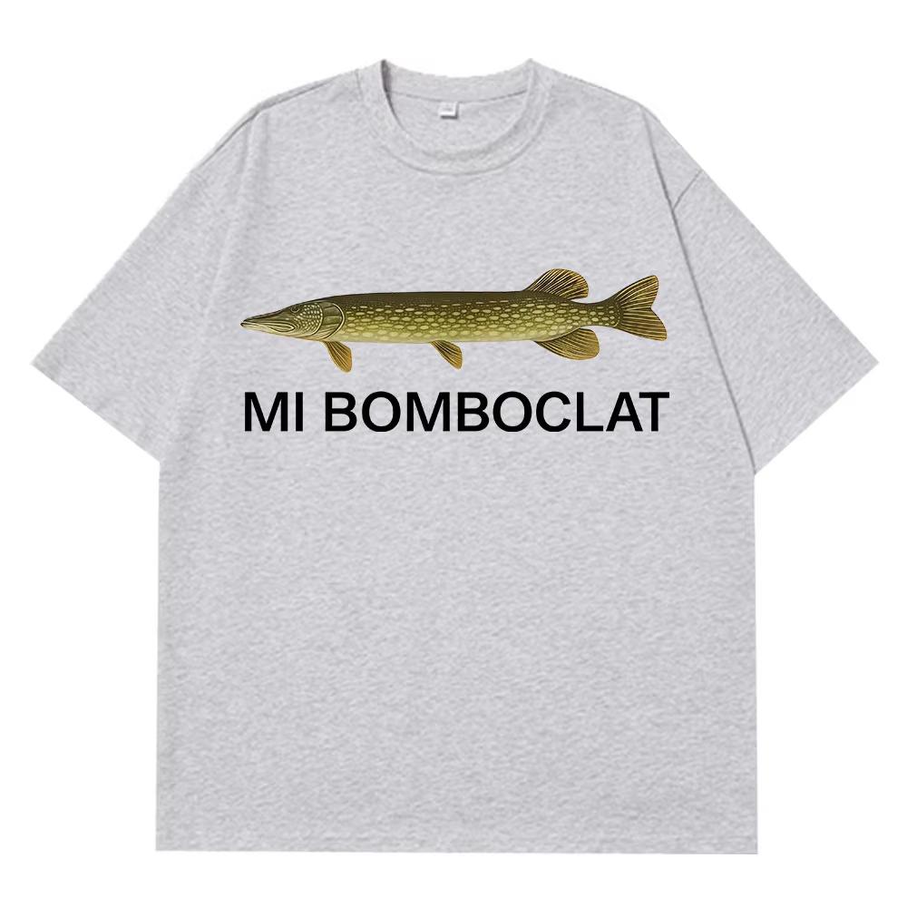 Mi Bomboclat Pesce Divertente Meme Magliette Uomo Donna Moda Abbigliamento T-shirt Estiva Manica Corta Ampia Casual Cotone Maglietta Oversize