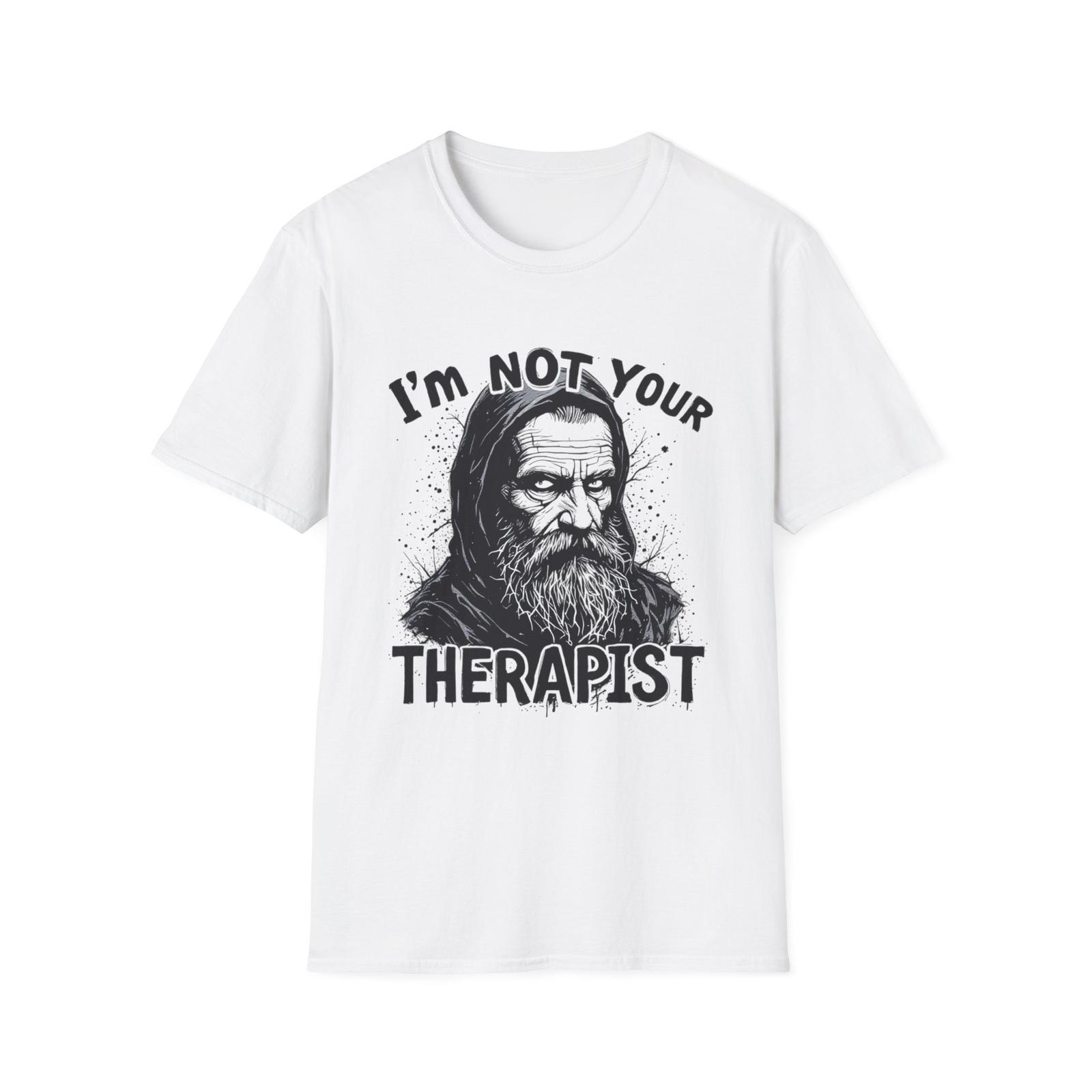 

Dark Humor Attitude T-Shirt - Men White Cotton Tee with I m Not Your Therapist Slogan Grim Elder Graphic Statement Streetwear 4XL
