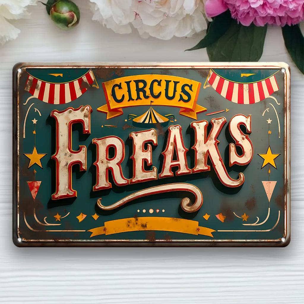 Vintage Circus Freak Iron Sign: Versatile Decorative Art for Your Street, Yard, Porch, Garage, Cafe, Bar, or Restaurant