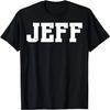 Camiseta Engraçada de Aniversário Jeff Jeff