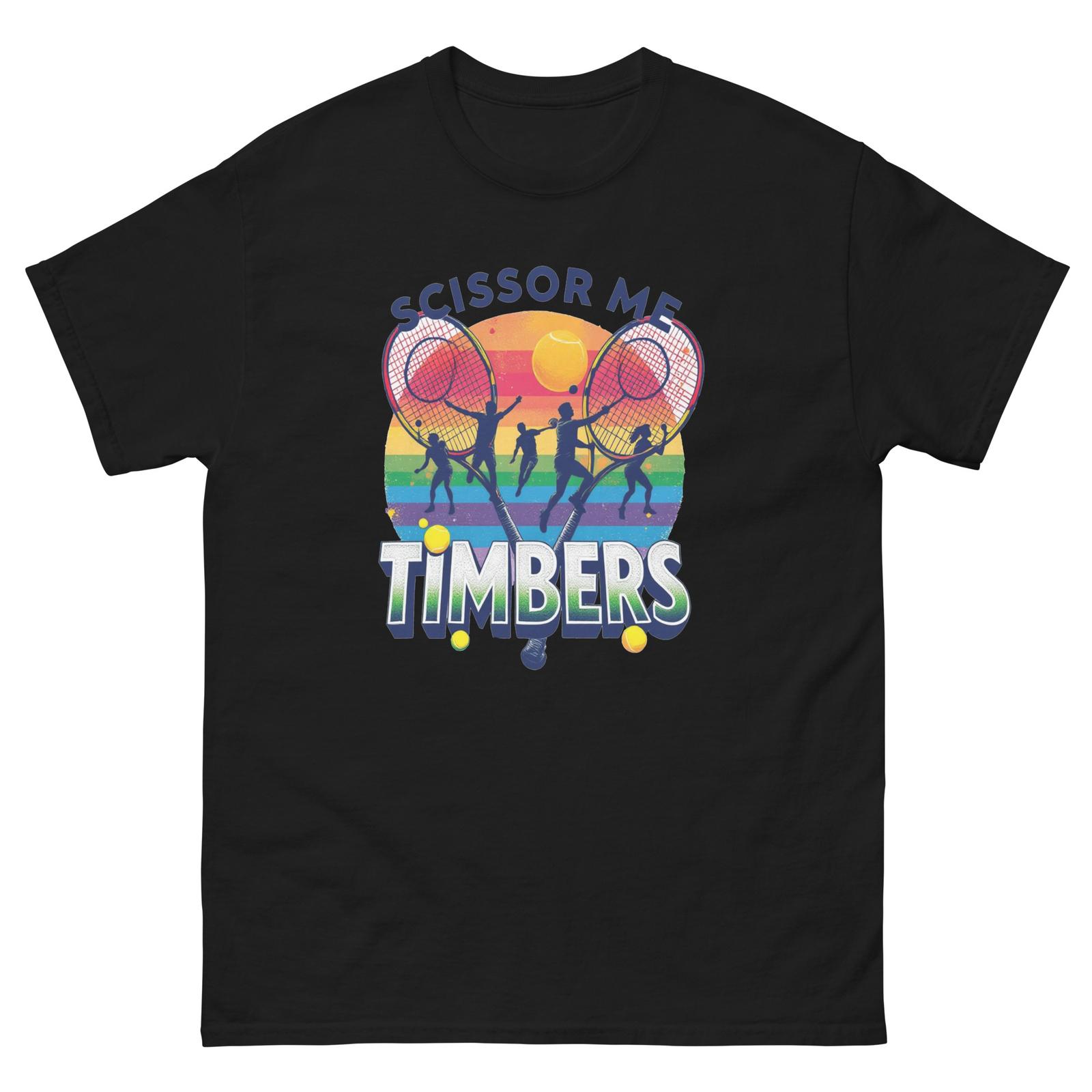 Scissor Me Timbers Tennis Fun T-Shirt S
