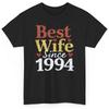 Best Wife Since 1994 Anniversary T-shirt