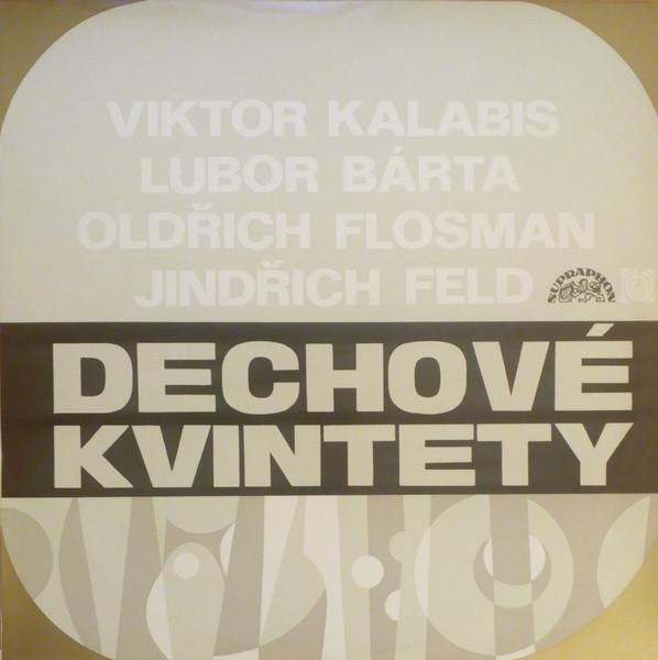 

LP Record VIKTOR KALABIS LUBOR BRTA OLD Dechov Kvintety 1111426 Supraphon 1973 Czech Repu Classical Used