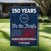 250 Years Anniversary Semiquincentennial We The People House Garden Ag RRM