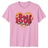 Self Love Is The Best Love Feminism Retro Graphic TShirt