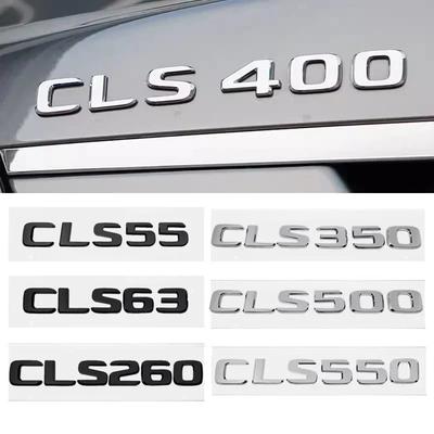 3D ABS Buchstaben Auto Heckaufkleber Kofferraum Heckklappe Umbau Plakette Emblem für Mercedes Benz CLS55 CLS63 CLS260 CLS350 CLS500 CLS550